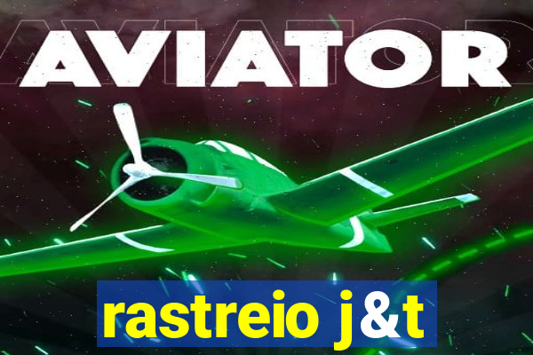 rastreio j&t